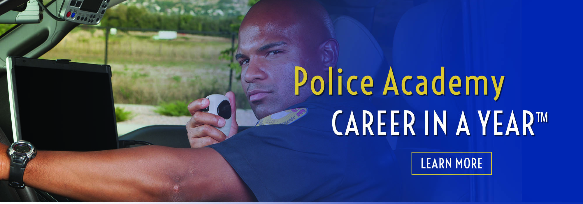 Police Academy Career in a Year Learn More